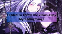 I Failed To Throw The Villain Away Myreadingmanga