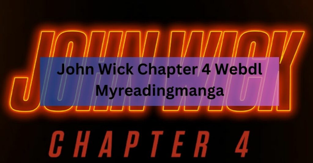John Wick Chapter 4 Webdl Myreadingmanga