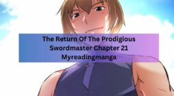 The Return Of The Prodigious Swordmaster Chapter 21 Myreadingmanga